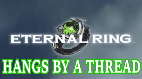 Eternal Ring OST - Hangs By A Thread