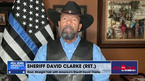 America's Sheriff David Clarke (RET.) joins Just the News, No Noise' hosted on JustTheNews.com