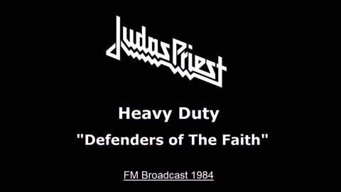 Judas Priest - Heavy Duty - (Live In Albuquerque, New Mexico 1984) FM Broadcast