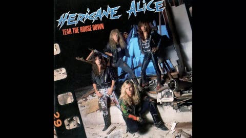 Hericane Alice - Wild Young And Crazy