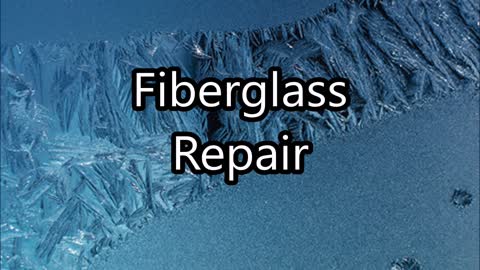 Fiberglass Repair - (206) 279-8355