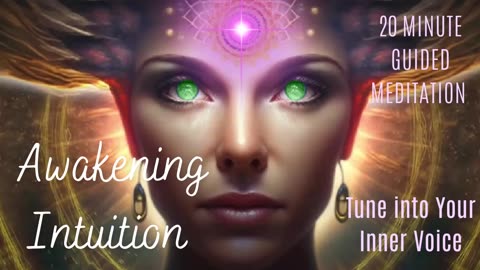 Awakening Intuition 20 Minute Guided Meditation