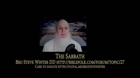 The Sabbath 10-26-2020 by Bro Steve Winter DD