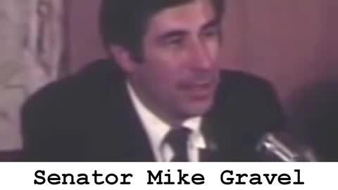 Senator Mike Gravel Intro