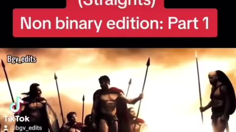 300 Spartans(Straights) Non binary edition. 🤣