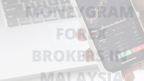 Top MoneyGram Forex Brokers In Malaysia - Live Forex Trading