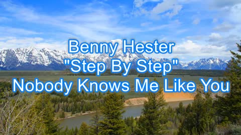 Benny Hester - Step By Step #349