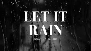 Let it Rain - Soaking Worship Instrumental