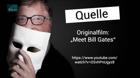 Wer ist Bill Gates Teil4 - Begegnungen - Eugenic