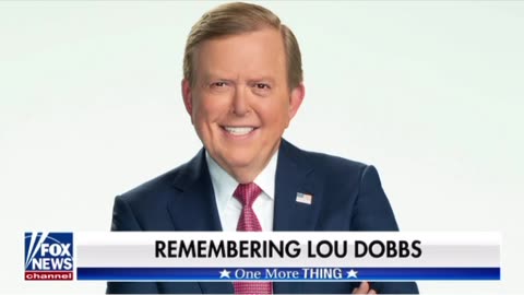 Rest in peace Lou Dobbs