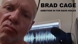 Ambition is for Bass Holes - Brad Cage