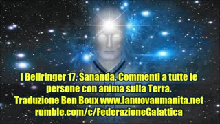 I Bellringer 17. Sananda. Commenti a tutte le persone con anima sulla Terra.