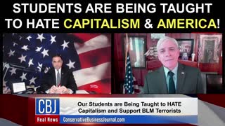 Students Are Being Taught To Hate Capitalism and America!