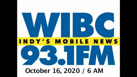 October 16, 2020 - Indianapolis 6 AM Update / WIBC