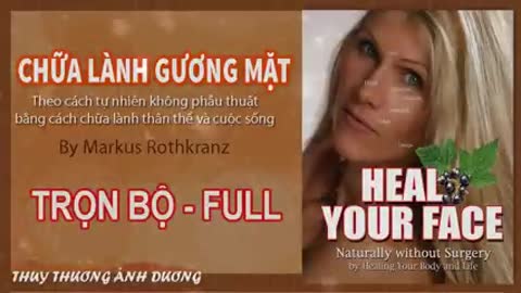 CHỮA LÀNH GƯƠNG MẶT BẢN FULL Markus Rothkranz #cothetuchualanh