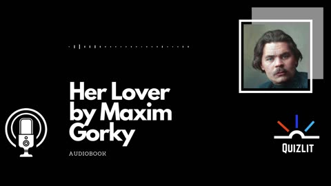 Her Lover by Maxim Gorky Audiobook