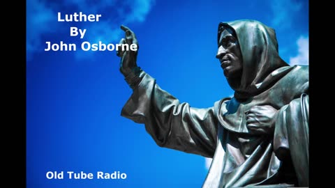 Luther By John Osborne. BBC RADIO DRAMA