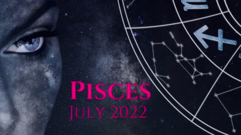 ♓️ Pisces Collective Reading July 2022