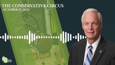 Sen. Johnson on The Conservative Circus w/ James T. Harris 10.17.23