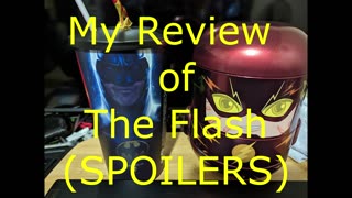 My Review of The Flash (SPOILERS)