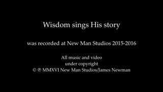 "Wisdom Sings His Story" Volume lll