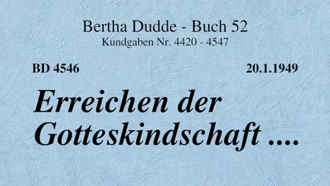 BD 4546 - ERREICHEN DER GOTTESKINDSCHAFT ....