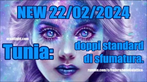 NEW 22/02/2024 Tunia: doppi standard di sfumatura