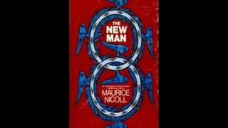 The New Man by Maurice Nicoll chapters 4, 5 & 6