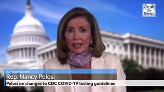 Pelosi on changes to CDC COVID-19 testing guidelines