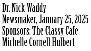 Wlea Newsmaker, January 25, 2025, Dr. Nick Waddy