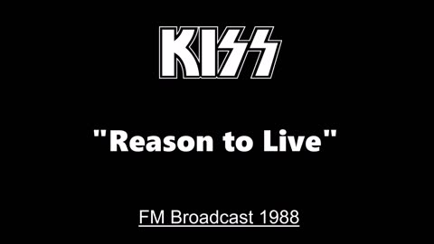 Kiss - Reason To Live (Live in New York City 1988) FM Broadcast