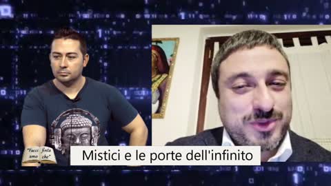 "Mistici e le porte dell'infinito" Con Valentino Bellucci e Gianluca Lamberti