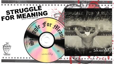 Struggle for Meaning 💿 Sanctity (Full CD EP). 2001 Detroit Christian Punk.