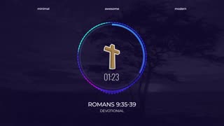 Devotional on Romans 9:35-39