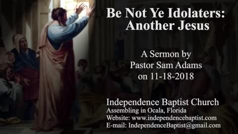 Be Not Ye Idolaters: Another Jesus