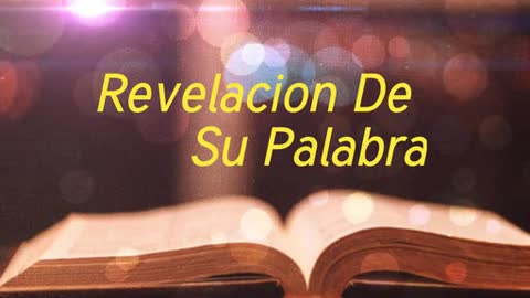 Revelacion De Su Palabra 3/11/21