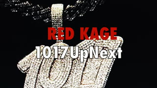 3 Reasons Why Red Kage Is 1017 UP NEXT ft Gucci Mane