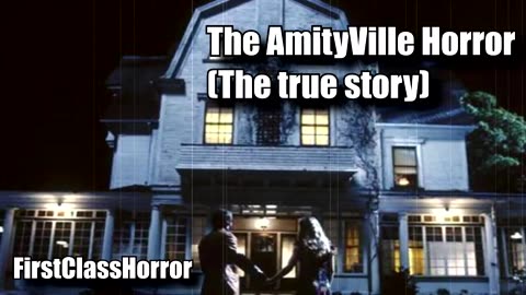 Based On True Events - The AmityVille Horror