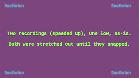 Two recordings speeded up, One low as bass, kept as is. (Soundtrack)