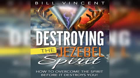 Dealing With Jezebel by Bill Vincent x