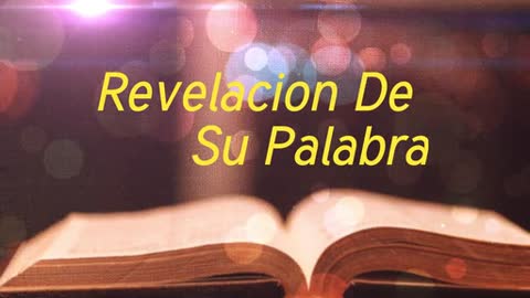 Revelacion De Su Palabra 1/12/21