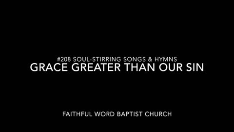 Grace Greater Than Our Sin Hymn sanderson1611 Channel Revival 2017