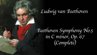 Beethoven - Symphony No. 5 in C Minor, Op.67 (Complete)