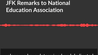Nov. 19, 1963 | JFK Remarks to National Education Association