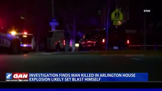 Investigation Finds Man Killed In 2023 Arlington House Explosion Likely Set Blast Himself