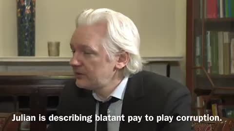 Julian Assange on Hillary Clinton's Blatant Pay to Play Corruption