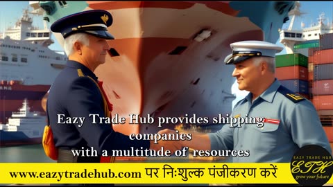 शिपिंग उद्योग का पुनरुद्धार: EazyTradeHub के साथ पहुंच का विस्तार करें और ऑर्डर सुरक्षित करें