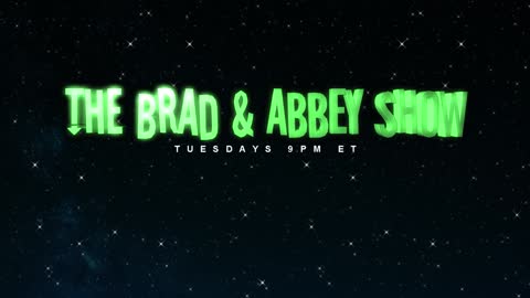 The Brad and Abbey Show! Ep 22