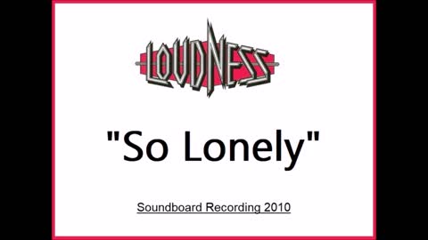 Loudness - So Lonely (Live in Seoul, South Korea 2010) Soundboard