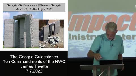 The Georgia Guidestones – The Ten Commandments of the NWO – James Trivette – 7.7.2022